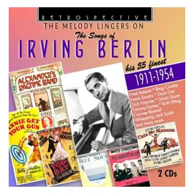 2CD Irving Berlin: The Melody Lingers On: The Songs Of Irving Berlin