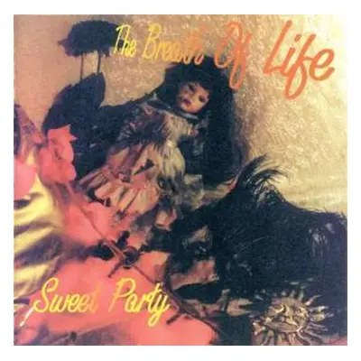 CD The Breath Of Life: Sweet Party