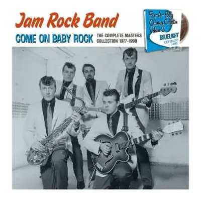 CD Jam Rock Band: Come On Baby Rock - The Complete Masters Collection 1977-1990