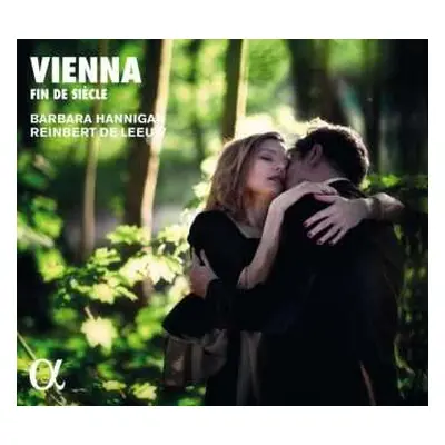 CD Barbara Hannigan: Vienna Fin De Siècle