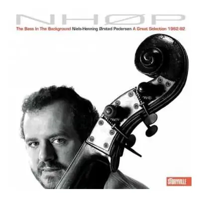 CD Niels-Henning Ørsted Pedersen: The Bass In The Background: A Great Selection 1962-92