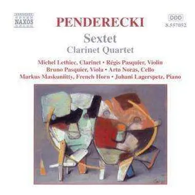 CD Krzysztof Penderecki: Sextet · Clarinet Quartet