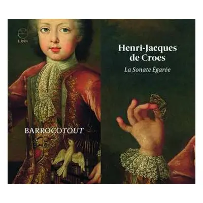 CD Henri-Jacques de Croes: La Sonate Égarée