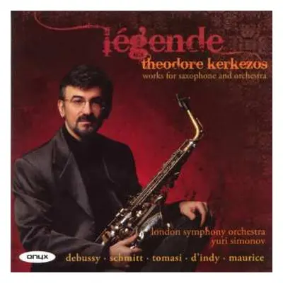 CD The London Symphony Orchestra: Légende: Works for Saxophone and Orchestra