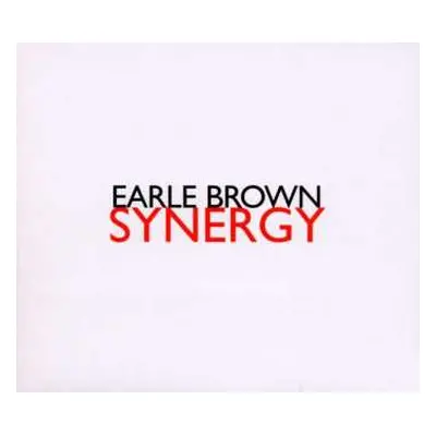 CD Earle Brown: Synergy