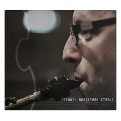 CD Fredrik Nordström: String