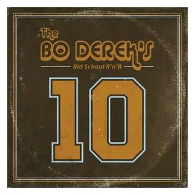 LP The Bo Derek's: 10 (Old School R'n'R)