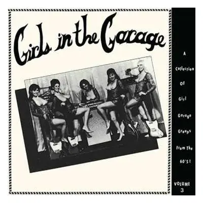 LP Various: Girls In The Garage Vol.3 LTD | NUM | CLR