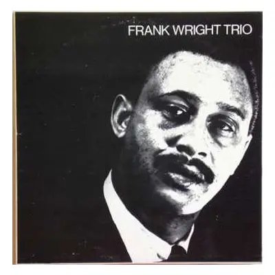 LP Frank Wright Trio: Frank Wright Trio