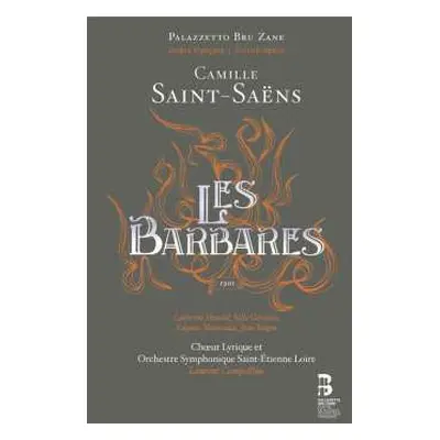 2CD Camille Saint-Saëns: Les Barbares