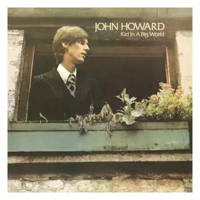 2CD John Howard: Kid In A Big World