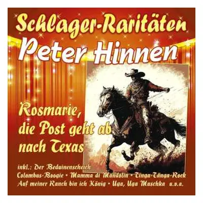 CD Peter Hinnen: Rosemarie, Die Post Geht Ab Nach Texas (schlager-raritäten)