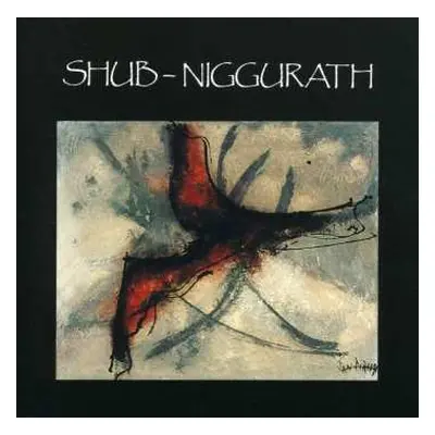 CD Shub Niggurath: C'étaient De Très Grands Vents