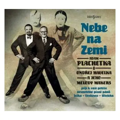 CD Plachetka Adam & Ondřej Havelk: Nebe Na Zemi