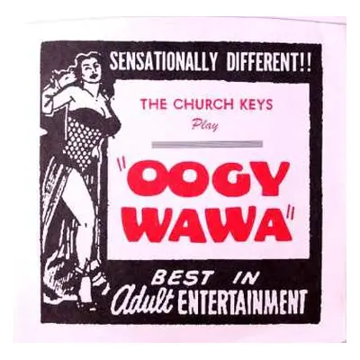 SP The Church Keys: Oogy Wawa / Ale Up