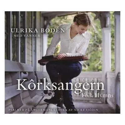 CD Ulrika Bodén: Kôrksangern