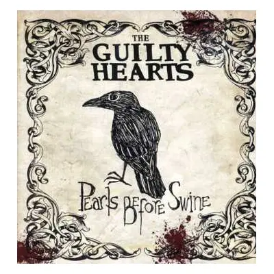 CD The Guilty Hearts: Pearls Before Swine