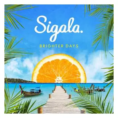 CD Sigala: Brighter Days