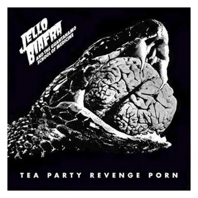 CD Jello Biafra And The Guantanamo School Of Medicine: Tea Party Revenge Porn