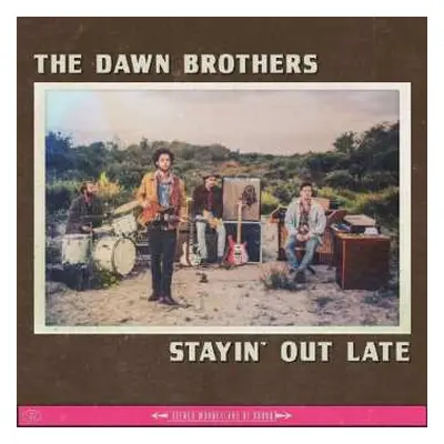 LP The Dawn Brothers: Stayin' Out Late