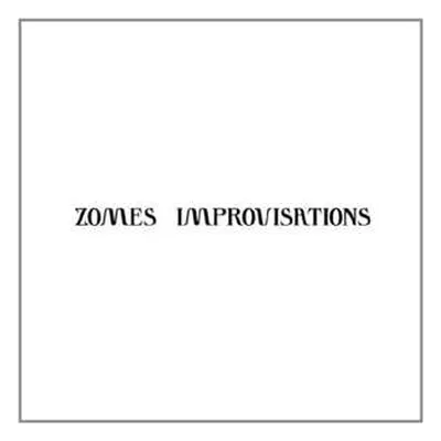 LP Zomes: Improvisations