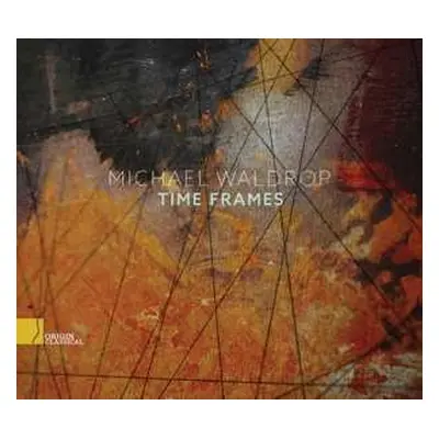 CD Michael Waldrop: Time Frames