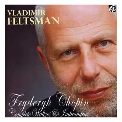 CD Vladimir Feltsman: Fryderyk Chopin Complete Waltzes & Impromptus