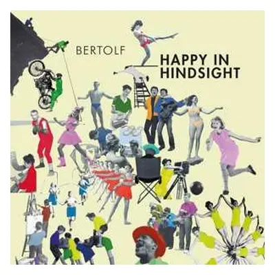 CD Bertolf: Happy In Hindsight