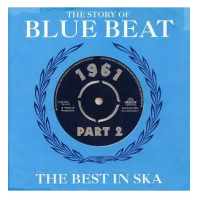 2CD Various: The Story Of Blue Beat / The Best In Ska 1961 Part 2