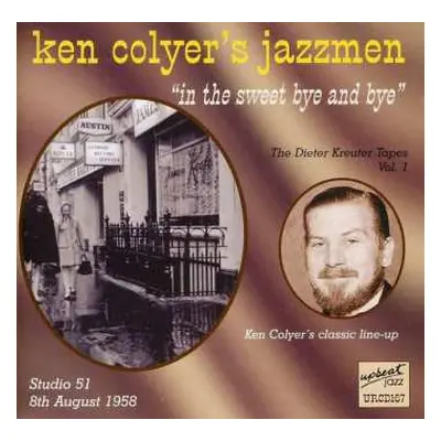 CD Ken Colyer's Jazzmen: In The Sweet Bye And Bye