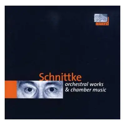 CD Alfred Schnittke: Orchestral Works & Chamber Music