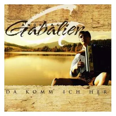 CD Andreas Gabalier: Da Komm' Ich Her