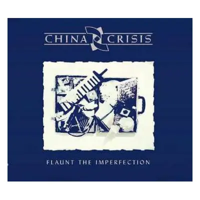 2CD China Crisis: Flaunt The Imperfection DLX