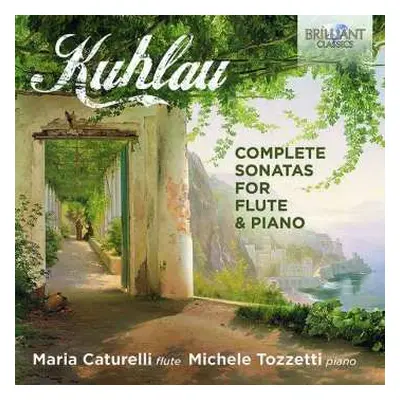 2CD Daniel Friedrich Rudolph Kuhlau: Complete Sonatas For Flute & Piano