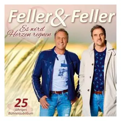 CD Feller & Feller: Es Wird Herzen Regnen