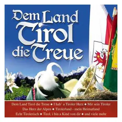 CD Various: Dem Land Tirol Die Treue