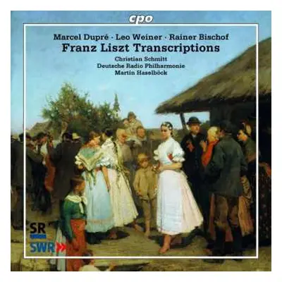 SACD Franz Liszt: Franz Liszt-transkriptionen