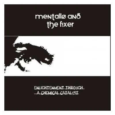 2CD/Box Set Mentallo & The Fixer: Enlightenment Through A Chemical Catalyst LTD