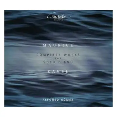 2CD Maurice Ravel: Complete Works For Solo Piano