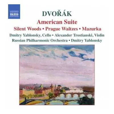 CD Antonín Dvořák: American Suite / Silent Woods / Prague Waltzes / Mazurkas