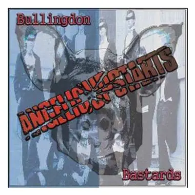 2CD Angelic Upstarts: Bullingdon Bastards