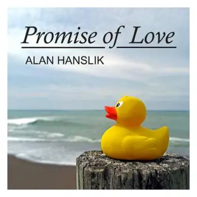 CD Alan Hanslik: Promise Of Love