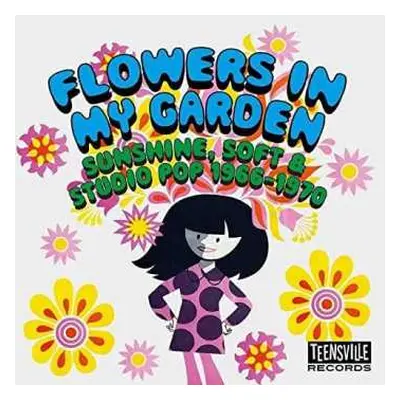 CD Various: Flowers In My Garden (Sunshine, Soft & Studio Pop 1966-1970)