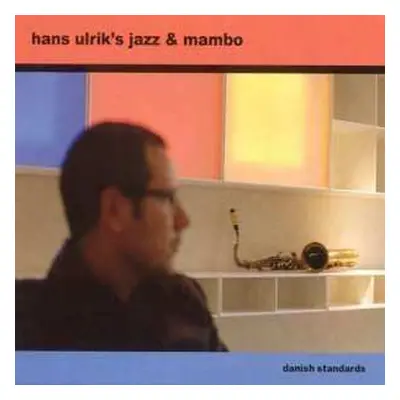 CD Hans Ulrik's Jazz & Mambo: Danish Standards