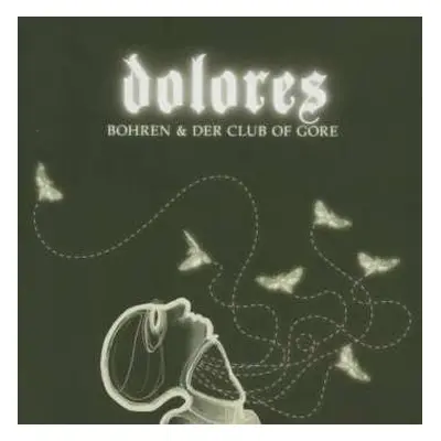 CD Bohren & Der Club Of Gore: Dolores