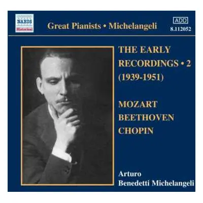 CD Arturo Benedetti Michelangeli: The Early Recordings - 2