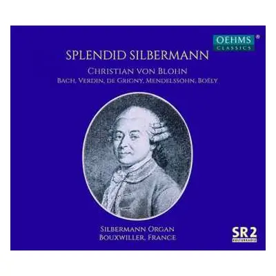 CD Johann Sebastian Bach: Splendid Silbermann