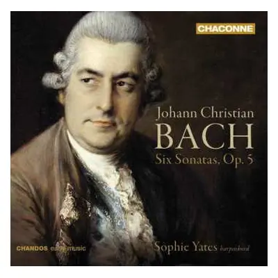 CD Johann Christian Bach: Cembalosonaten Op.5 Nr.1-6