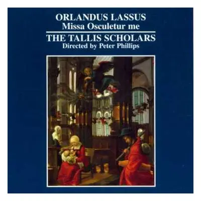 CD The Tallis Scholars: Missa Osculetur Me