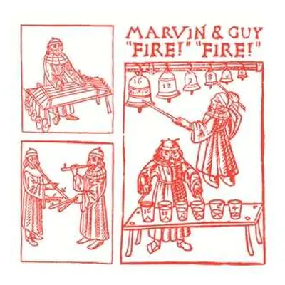 LP Marvin & Guy: Fire! Fire!